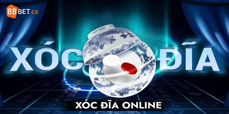 Chơi Xóc Đĩa 88BET- Trải Nghiệm Cược Hiện Đại Thử Vận May Cách chơi Xóc Đĩa siêu dễ