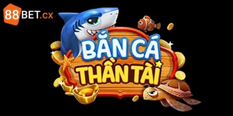Bắn Cá Thần Tài - Giải Trí Game Hay, Đổi Thưởng Nhanh Chóng Bắn Cá Thần Tài – Giải Trí Game Hay, Đổi Thưởng Nhanh Chóng