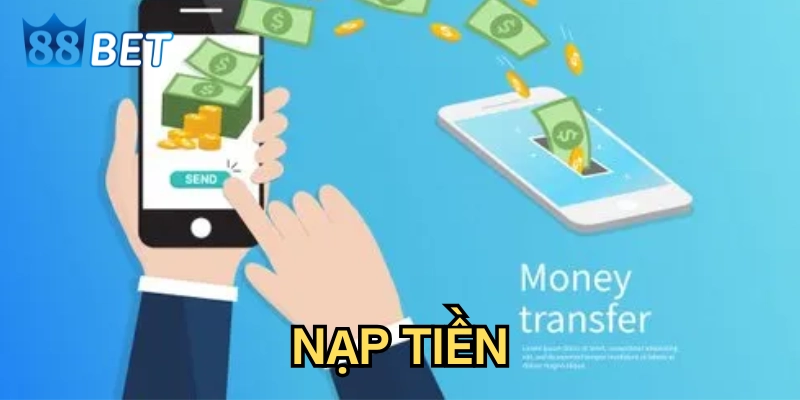 Nạp tiền Cách thức nạp