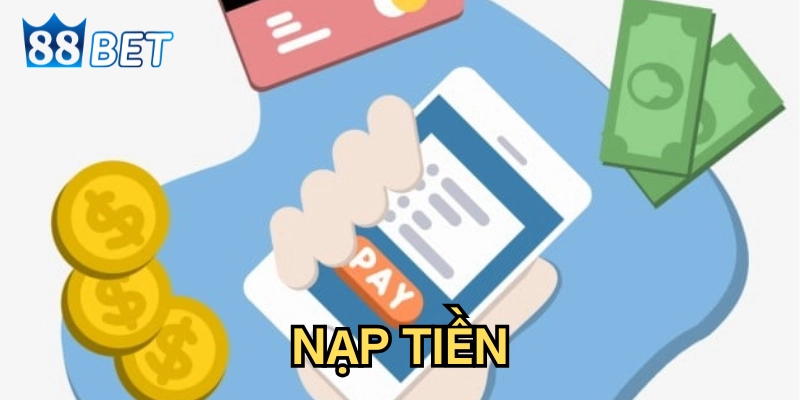 Nạp tiền Nạp Tiền có ưu điểm gì?
