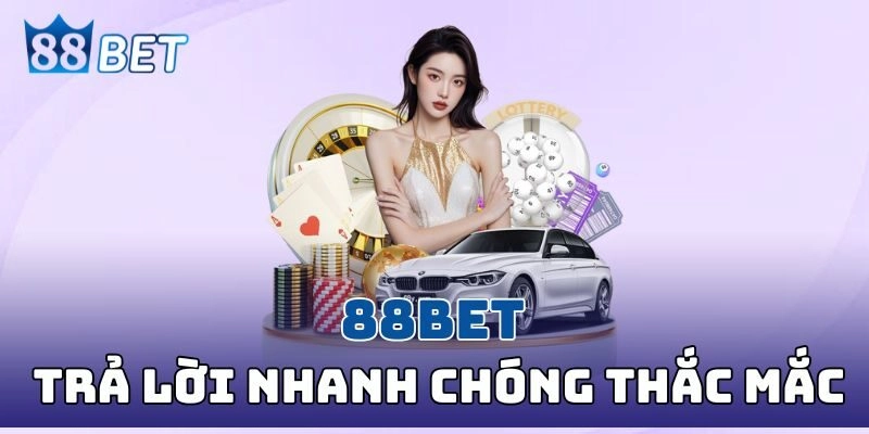 88BET - Link Truy Cập 88BET.COM Chính Thức Tại Việt Nam 2026 Tổng hợp các câu trả lời nhanh chóng cho thắc mắc của hội viên