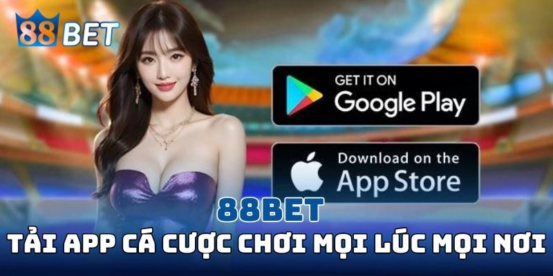 88BET - Link Truy Cập 88BET.COM Chính Thức Tại Việt Nam 2026 Tải ứng dụng để tham gia cá cược bất cứ lúc nào